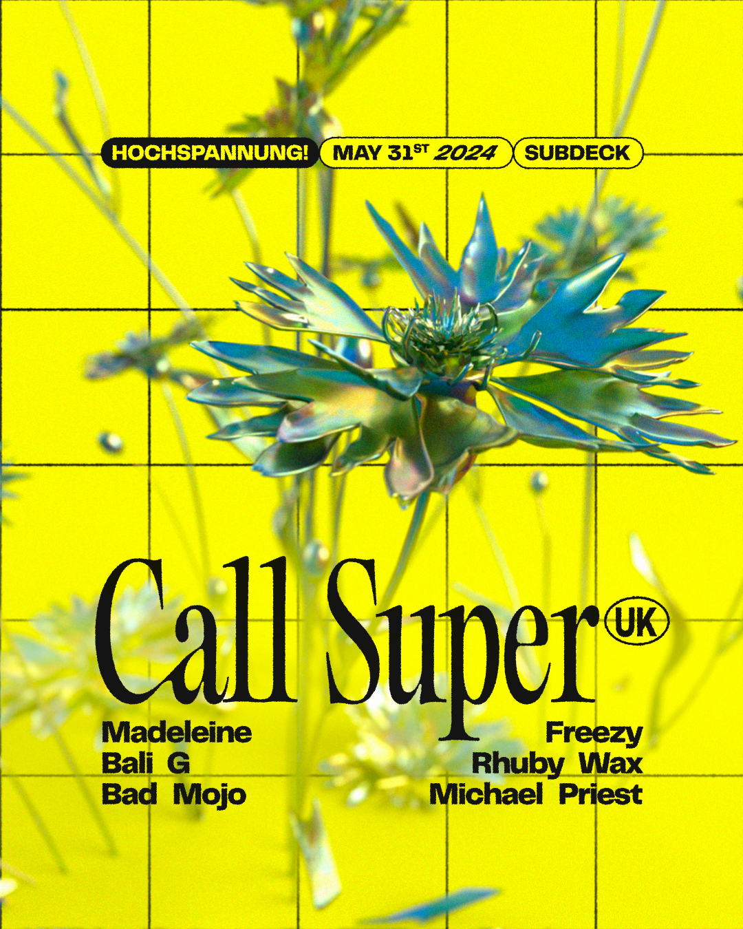 Hochspannung! with Call Super (UK) ✦ Madeleine ✦ Freezy  - フライヤー表