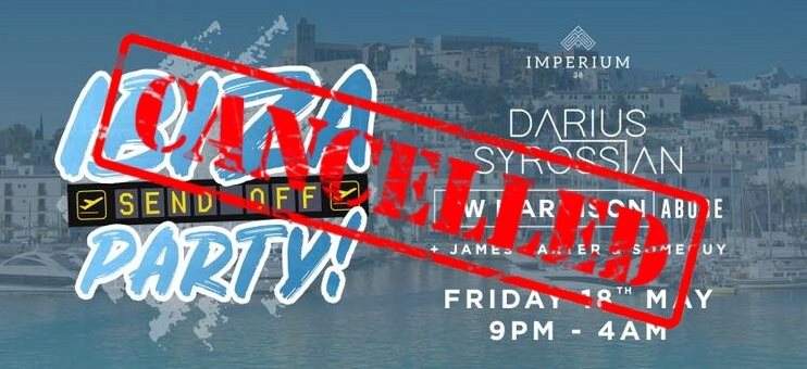 Ibiza Send OFF with Darius Syrossian - Cancelled - フライヤー表