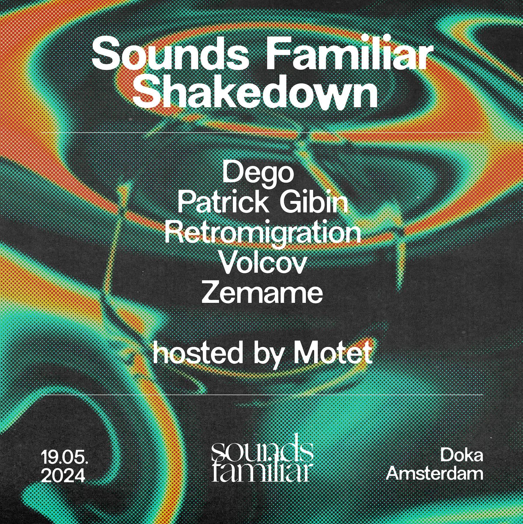 Sounds Familiar Shakedown x Doka Studio with Dego - Patrick Gibin - Volcov - フライヤー表