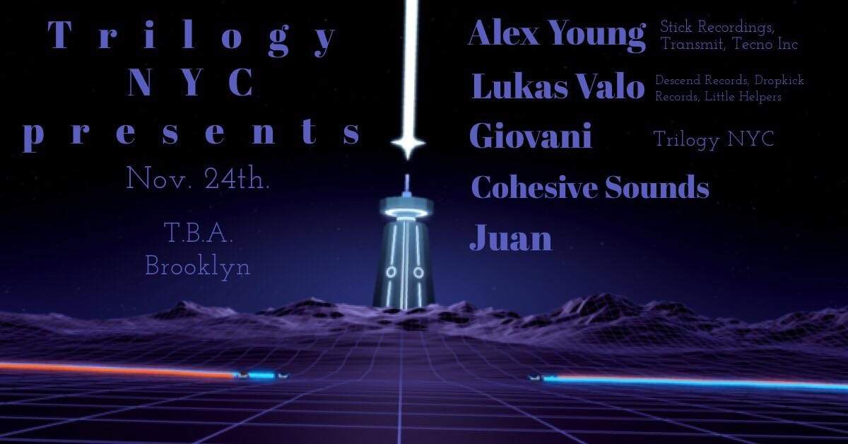 Trilogy with Alex Young/ Lukas Valo/ Giovani/ Cohesive Sounds/ Juan - フライヤー裏