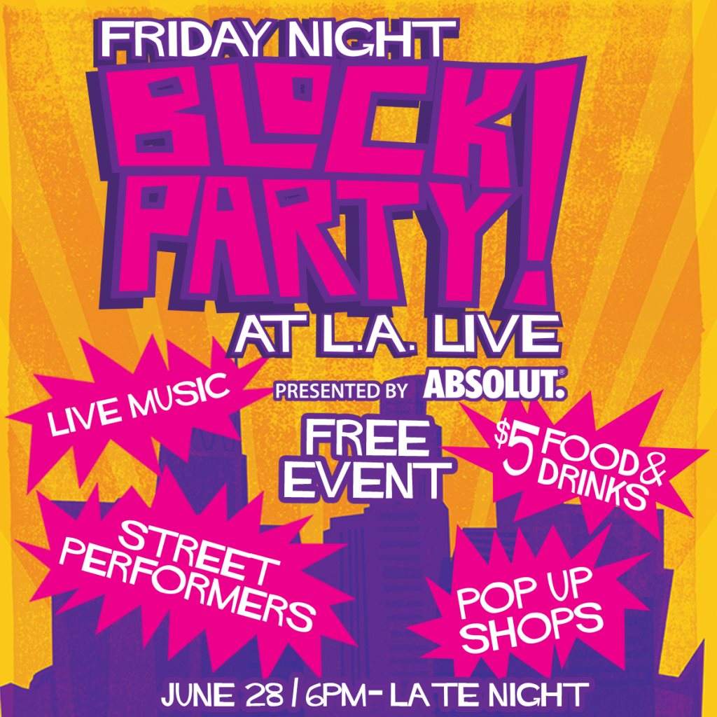Friday Night Block Party presented by Absolut at L.A. Live, Los 