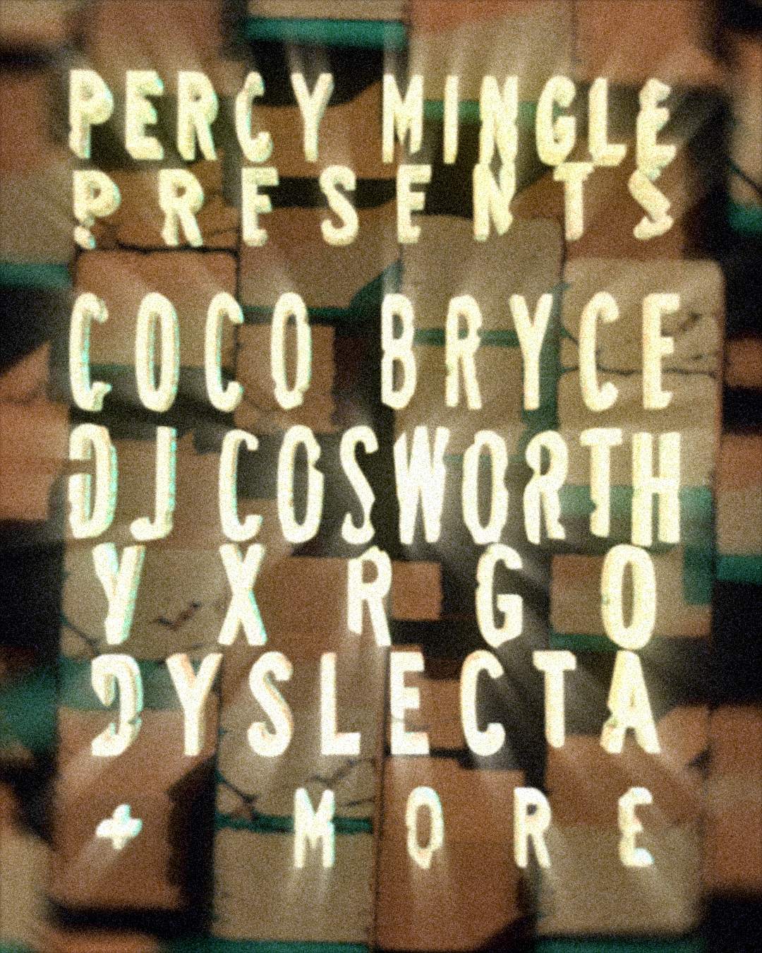 Percy Mingle presents - Coco Bryce, DJ Cosworth, VXRGO, Dyslecta - フライヤー表