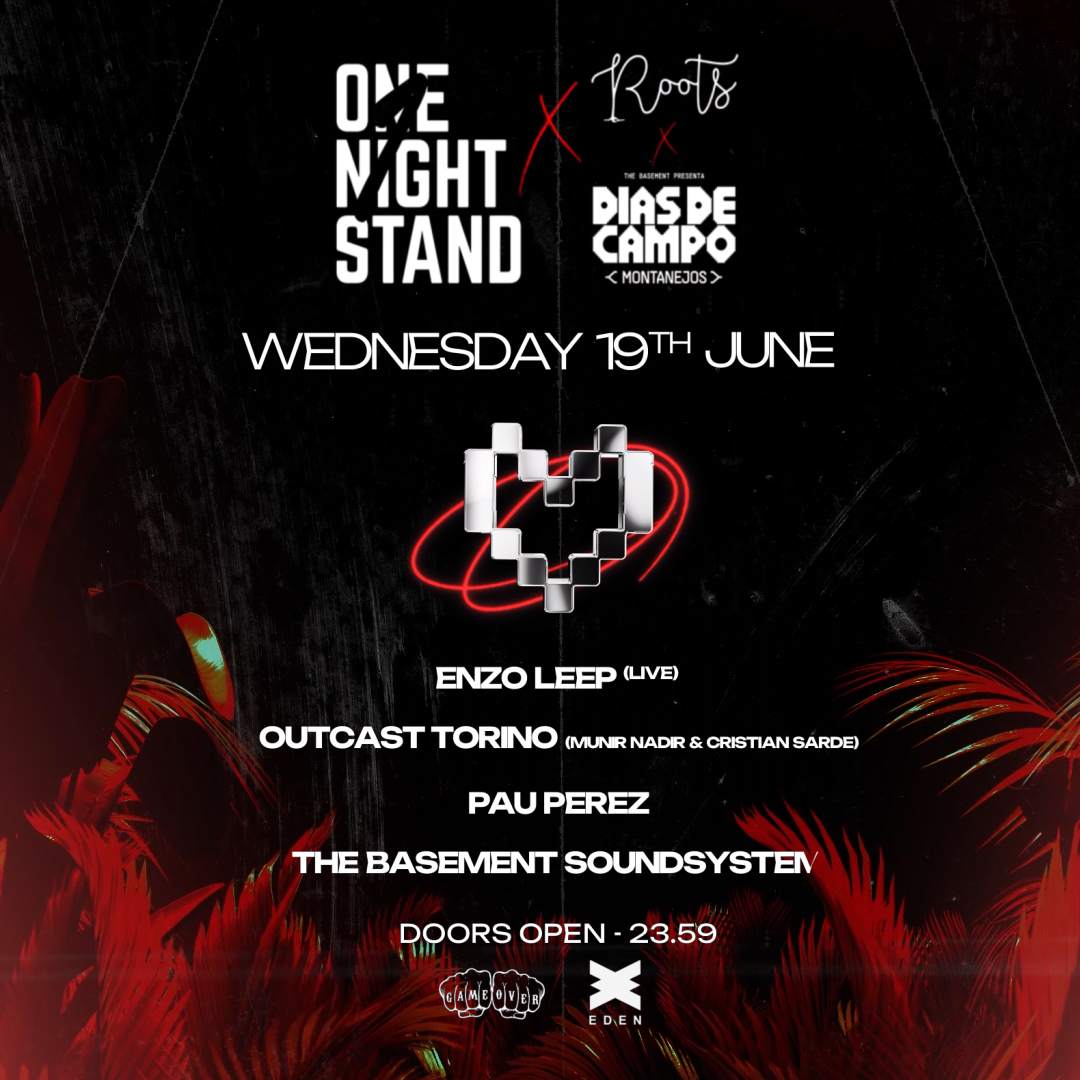 One Night Stand presents: Roots x Dias De Campo a Eden, Ibiza