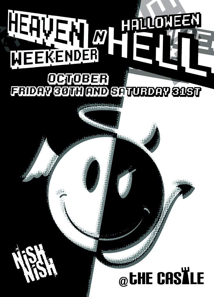Nish Nish, The Castle Ec1 and Es Recordings present The Heaven And Hell Weekender - フライヤー表