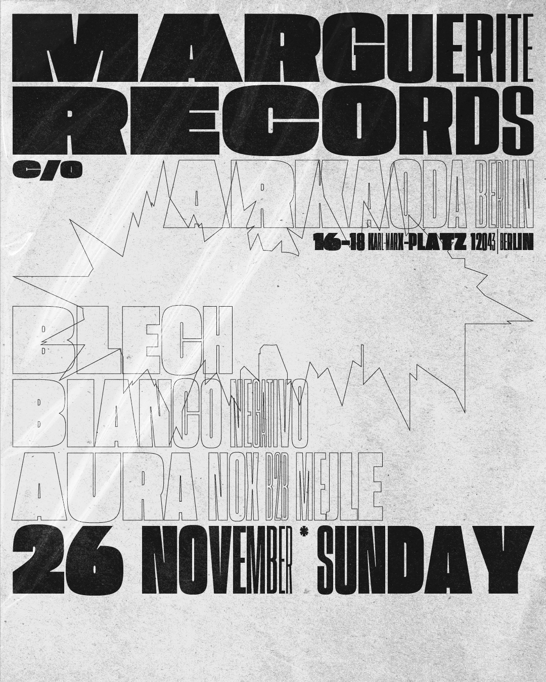 Marguerite Records: Blech + Aura Nox + Mejle + Bianco Negativo - フライヤー表