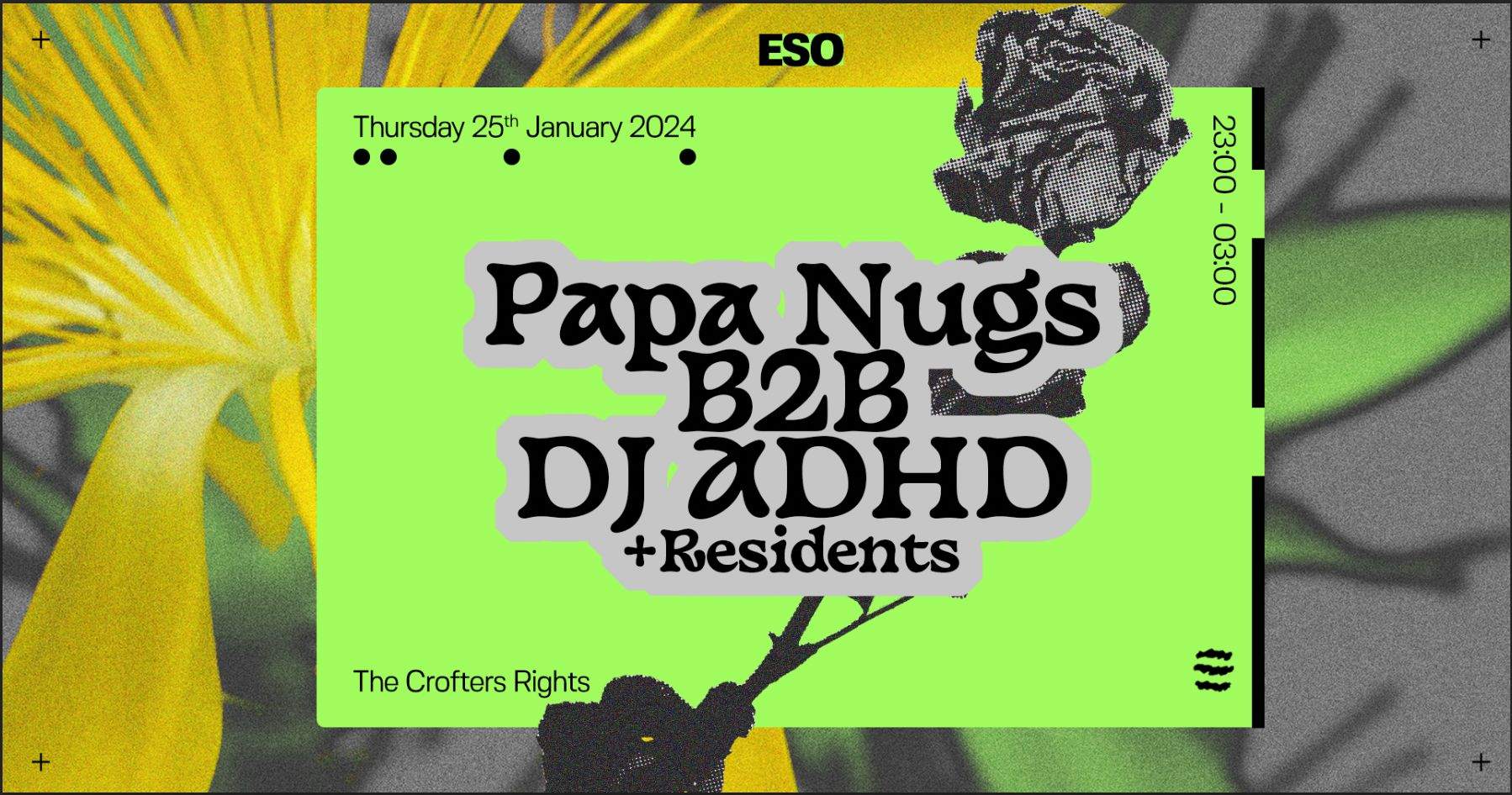 ESO Pres. Papa Nugs b2b DJ ADHD at The Crofters Rights, Bristol