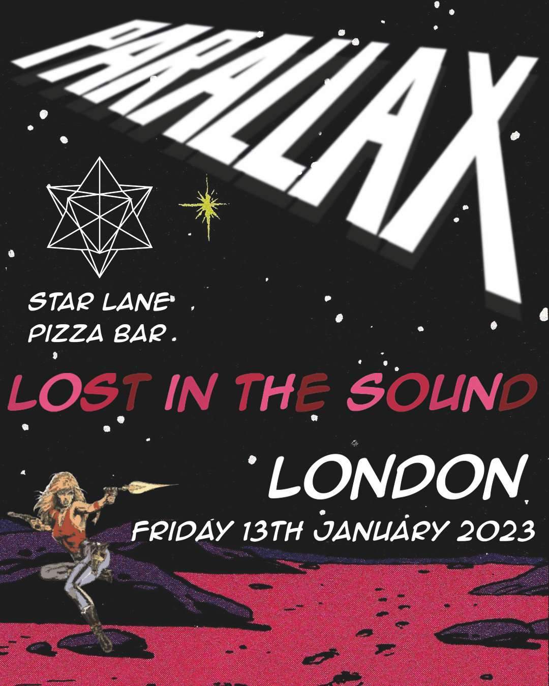 Parallax presents: Lost in the sound bei Starlane Pizza Bar, London