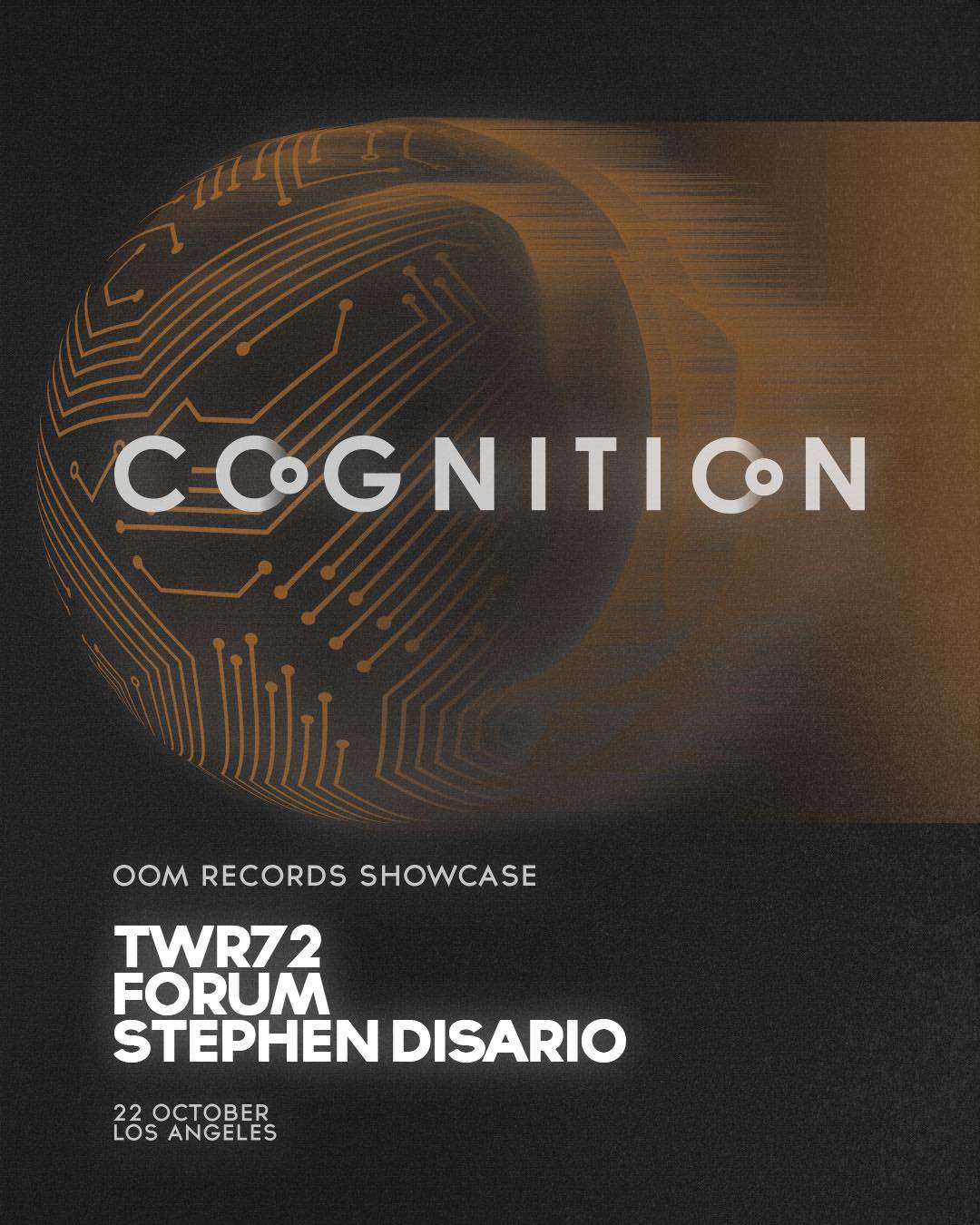 Cognition presents: OOM RECORDS SHOWCASE: TWR72, FORUM, STEPHEN DISARIO - フライヤー表
