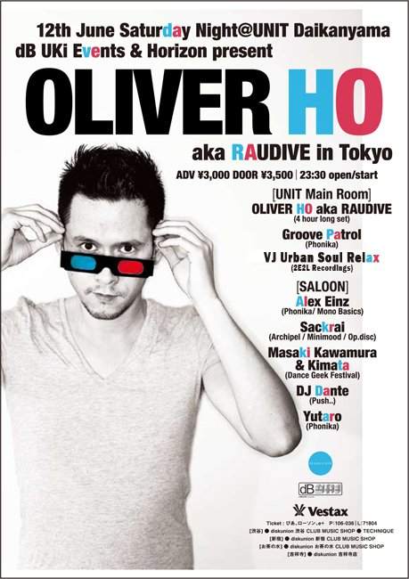 Oliver Ho Aka Raudive In Tokyo at Unit, 東京