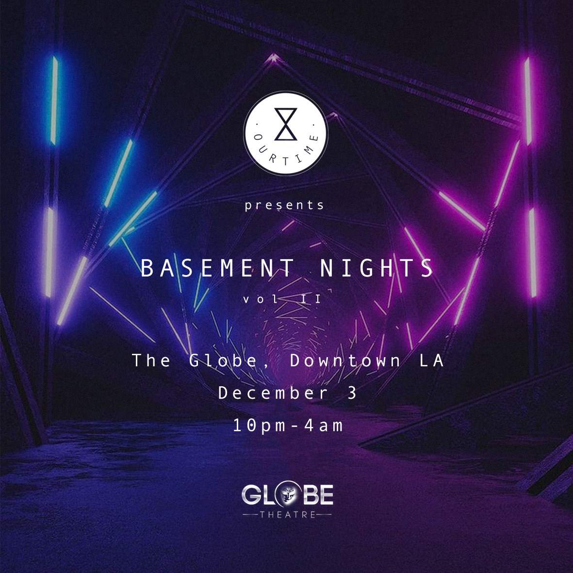 Our Time presents: Basement Nights II at Basement at Globe