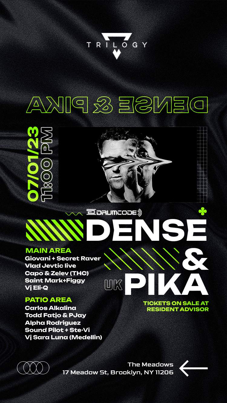 Trilogy NYC presents: Dense & Pika [Drumcode-UK] - フライヤー表