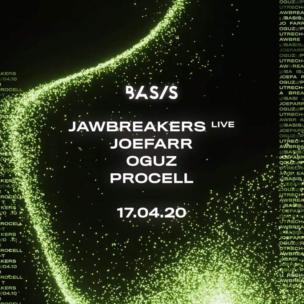 Basis/ Jawbreakers (Live), JoeFarr (Hybrid set), OGUZ, Procell - フライヤー表