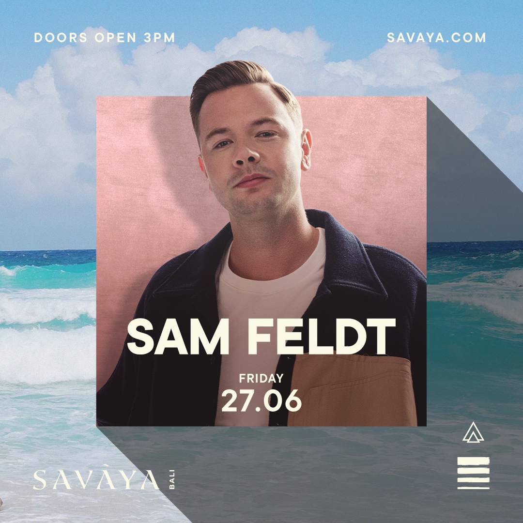 Sam Feldt at Savaya Bali, Bali