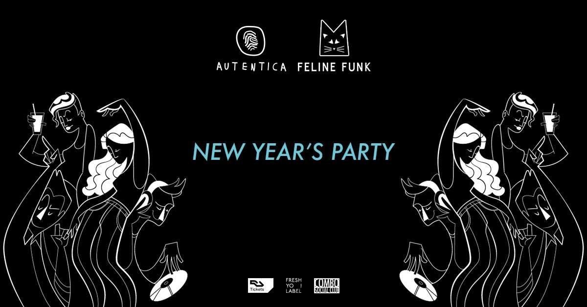 Autentica & FELINE FUNK - New Year's Party - フライヤー表