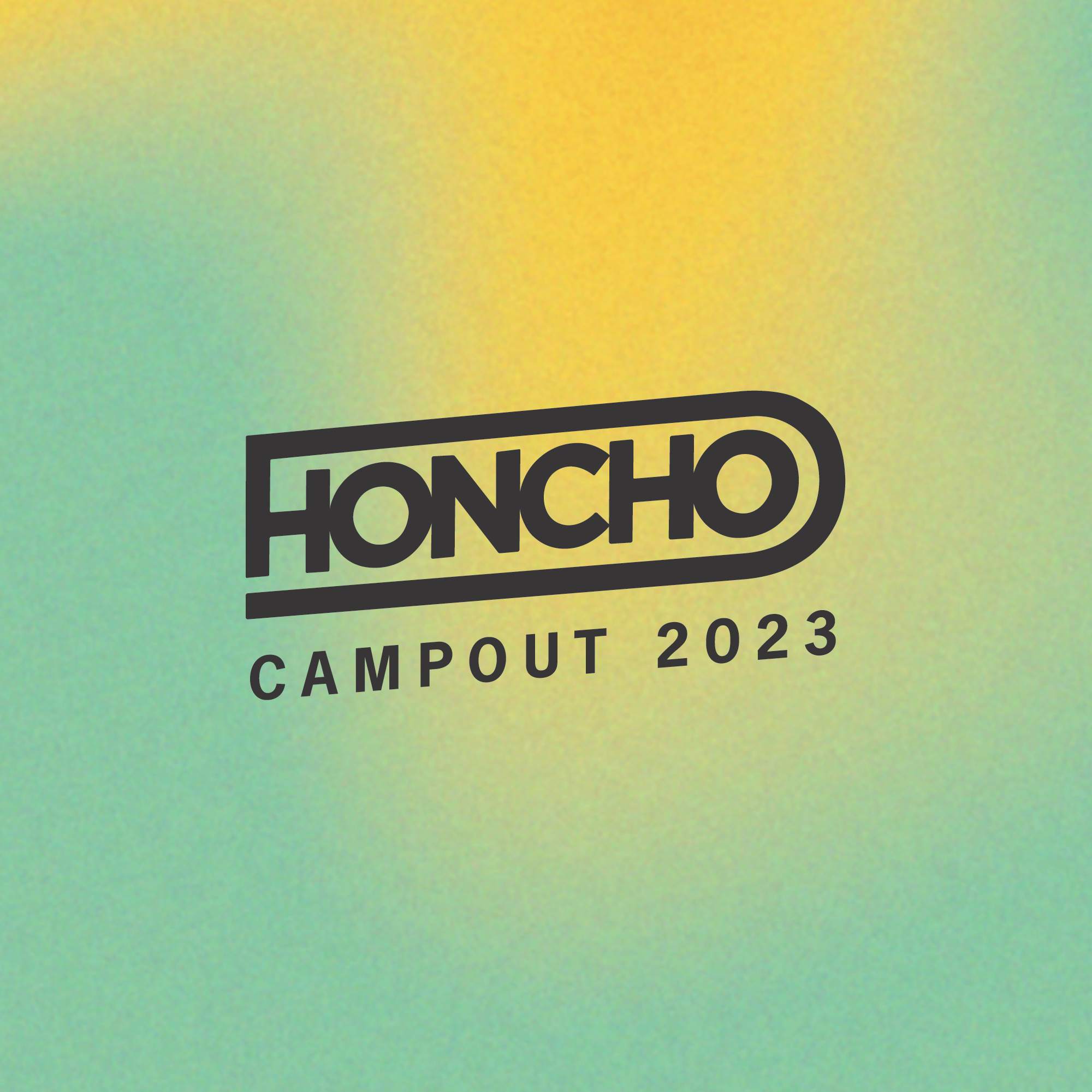 Honcho Campout 2023 - フライヤー表