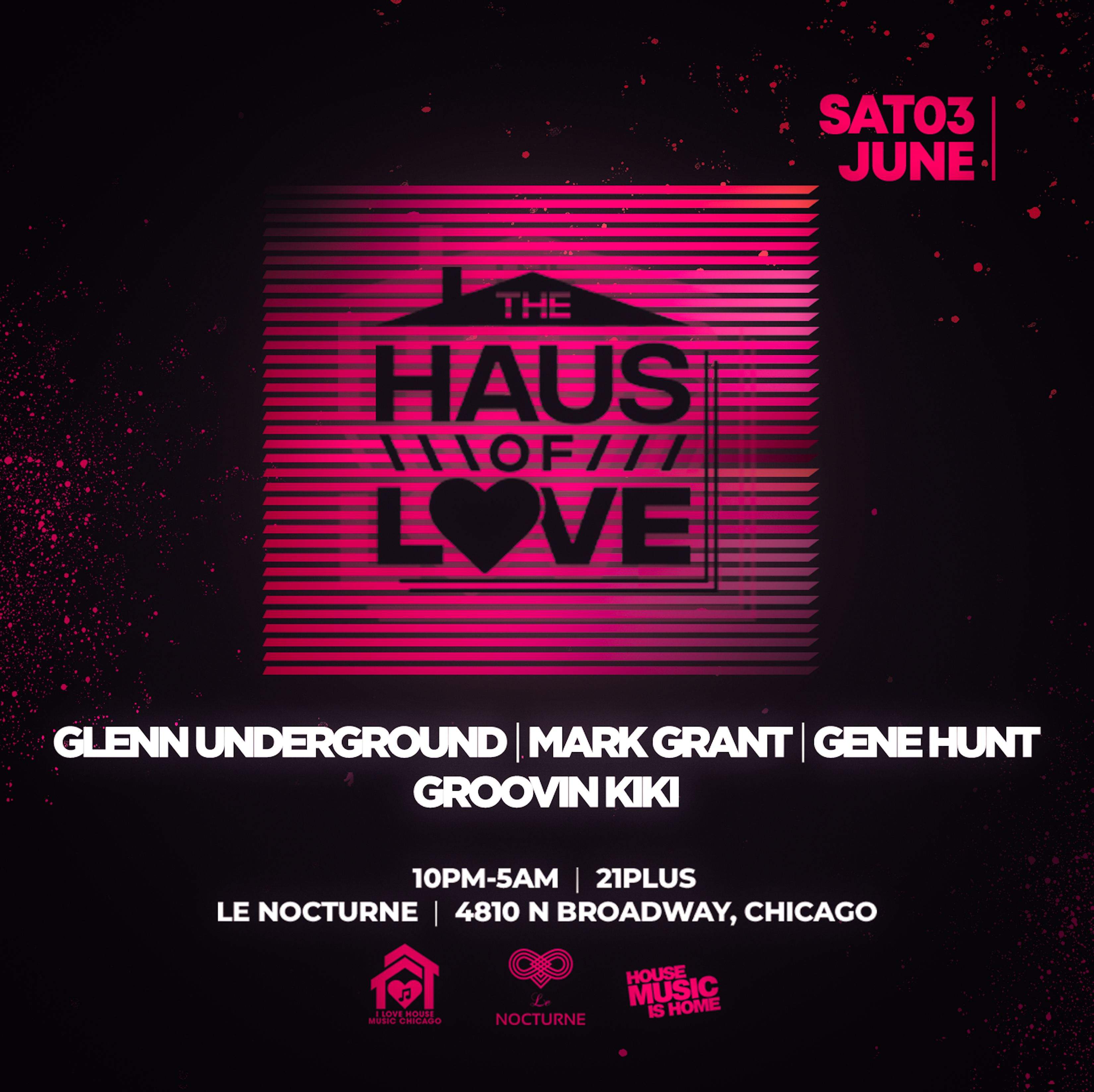 House Music is Love. Glenn Underground, Mark Grant, Gene Hunt, Groovin Kiki - フライヤー表