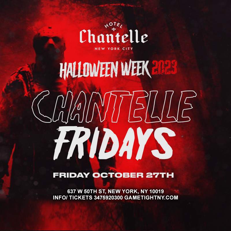 HOTEL CHANTELLE SATURDAYS  FREE ENTRY, Hotel Chantelle, New York