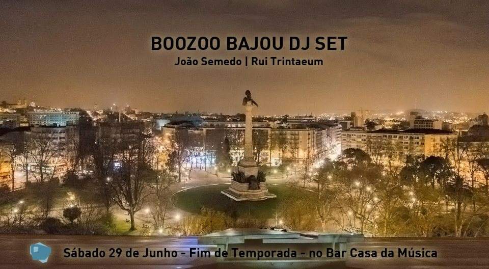 Fim de Temporada: Boozoo Bajou  João Semedo e Rui Trintaeum - フライヤー表