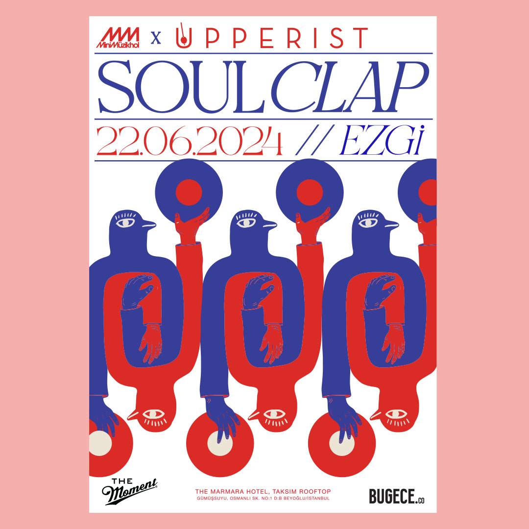 MiniMüzikhol x Upperist present : Soul Clap // Ezgi - フライヤー表