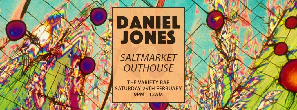 Saltmarket Outhouse with Daniel Jones - フライヤー裏