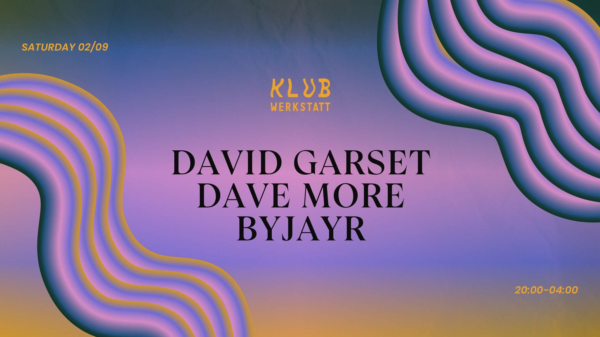 David Garset // Dave More // byjayr - フライヤー表