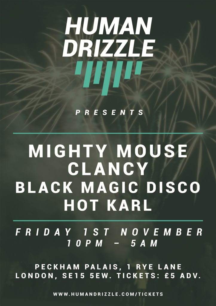 Human Drizzle presents...Mighty Mouse, Clancy & Black Magic Disco - フライヤー表