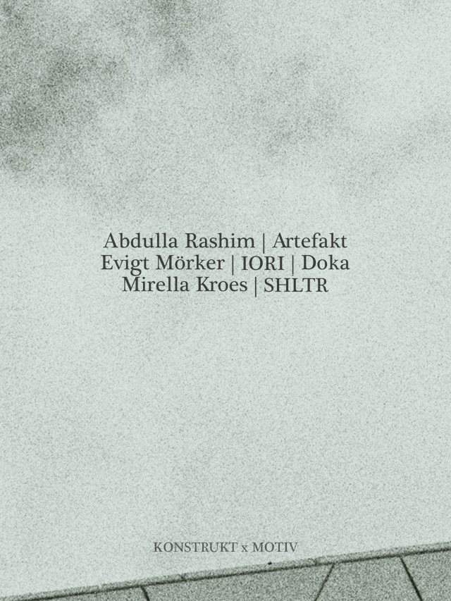 Konstrukt x Motiv ADE with Abdulla Rashim, Iori, Evigt Mörker, Artefakt Live & Residents - Página frontal