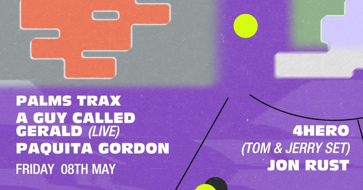 [CANCELLED] Palms Trax, A Guy Called Gerald (Live) & Paquita Gordon [Venue Closed] - Página frontal