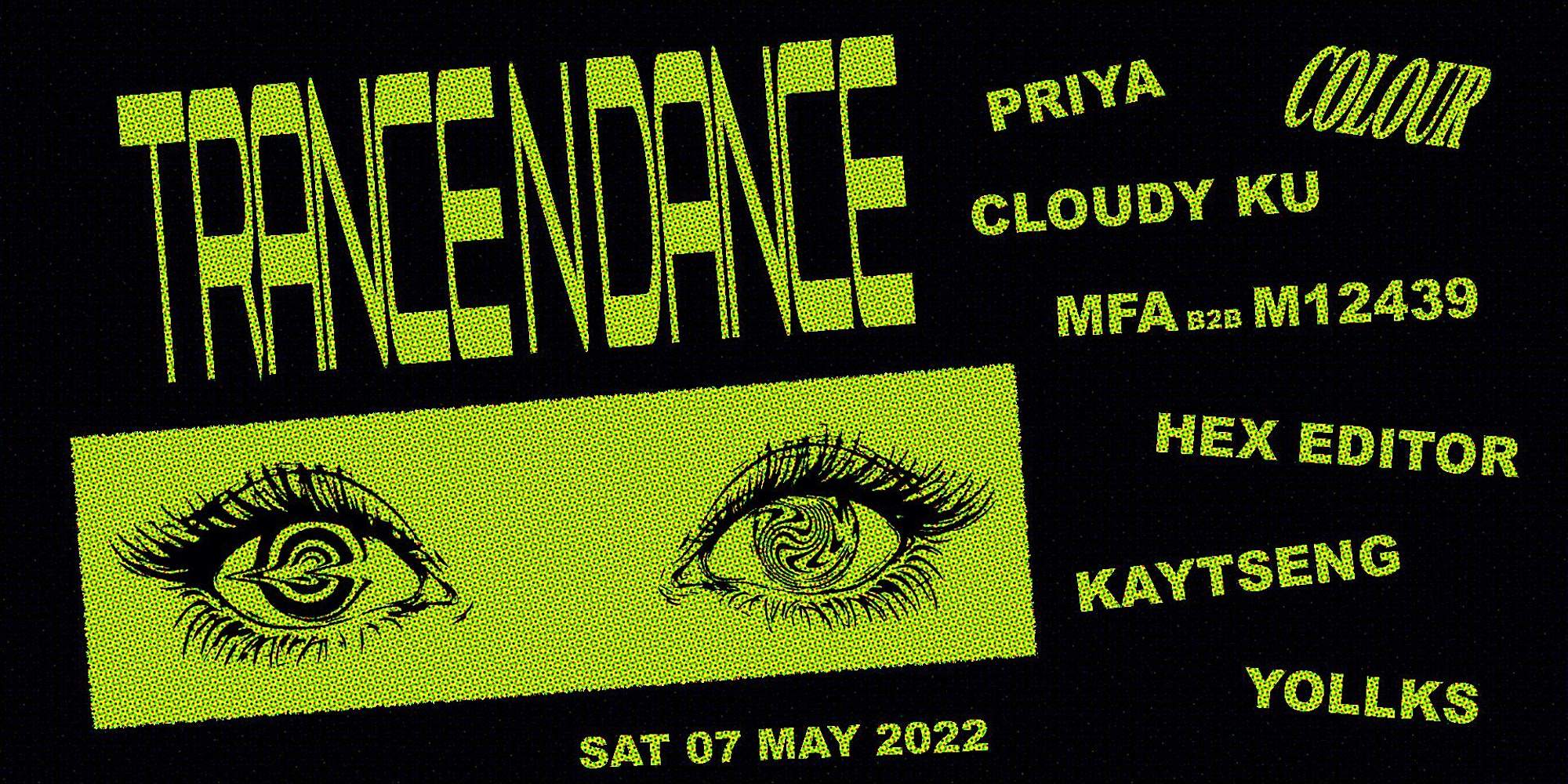 Trance-N-Dance w Cloudy Ku, Kaytseng, Hex Editor, Yollks & Priya - フライヤー表