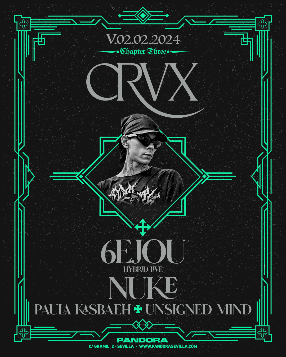 CRVX: Chapter Three with 6EJOU + Nuke at Pandora Sevilla, 南