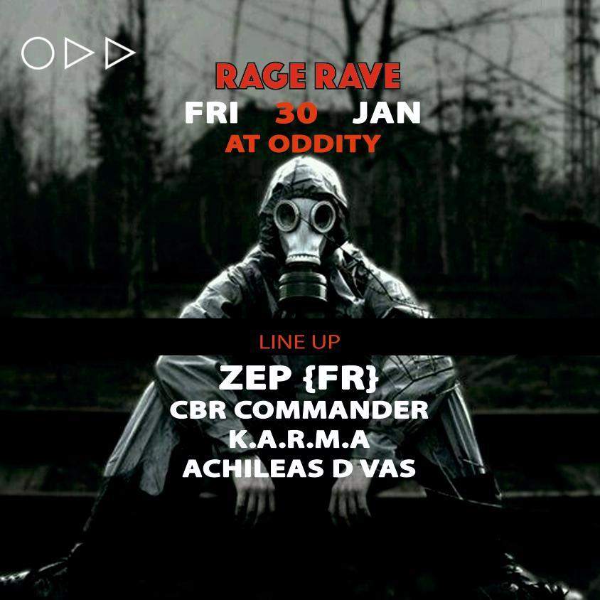Rage Rave w/ZEP(FR) at Oddity at Oddity Club, Athens