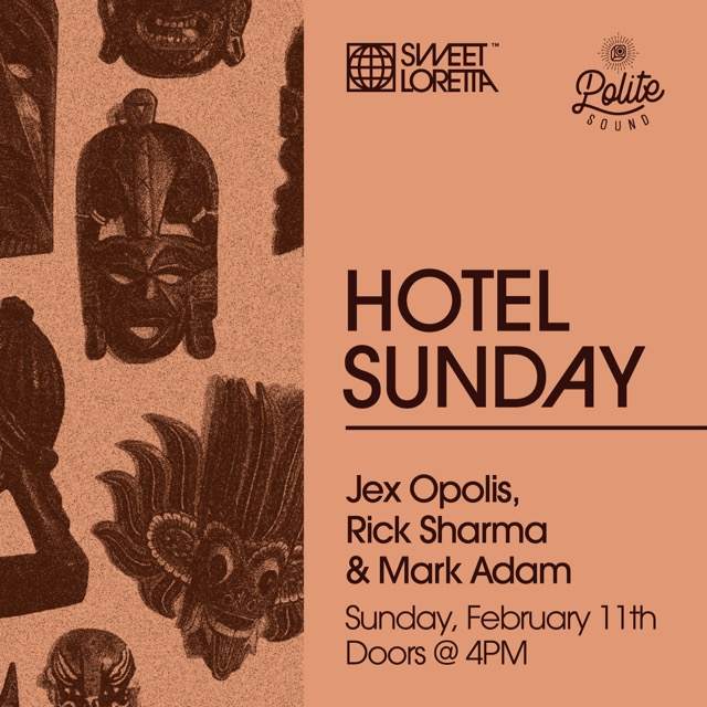 Hotel Sunday with Jex Opolis, Rick Sharma, Mark Adam - フライヤー表