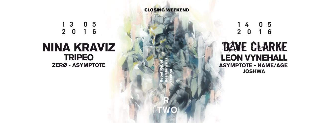 R Two with Nina Kraviz and Tripeo - Warehouse Closing Weekend - Página frontal