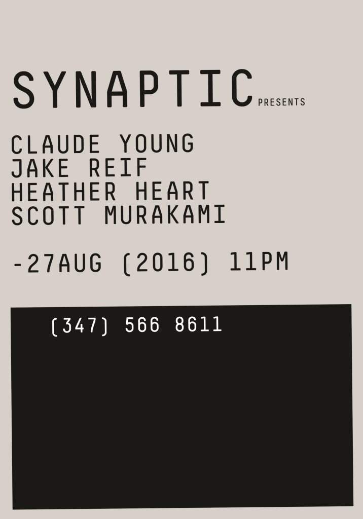 Synaptic 04: Claude Young, Jake Reif, Heather Heart, Scott Murakami - フライヤー表