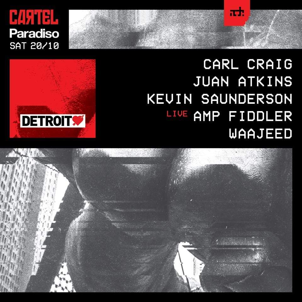 Cartel X Paradiso ADE 2018: Detroit Love with Carl Craig - Página frontal