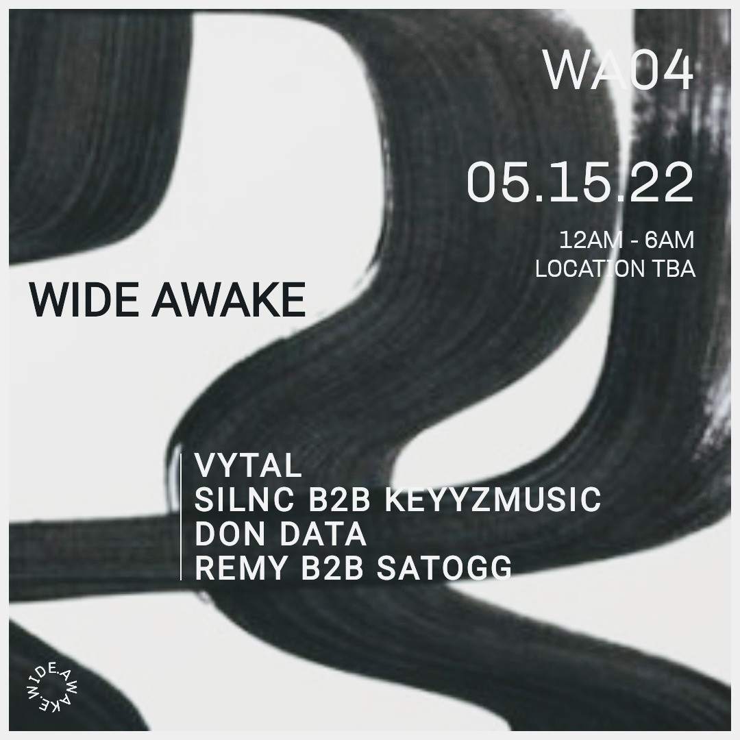 WIDE AWAKE / WA04 at TBA - Toronto, Toronto