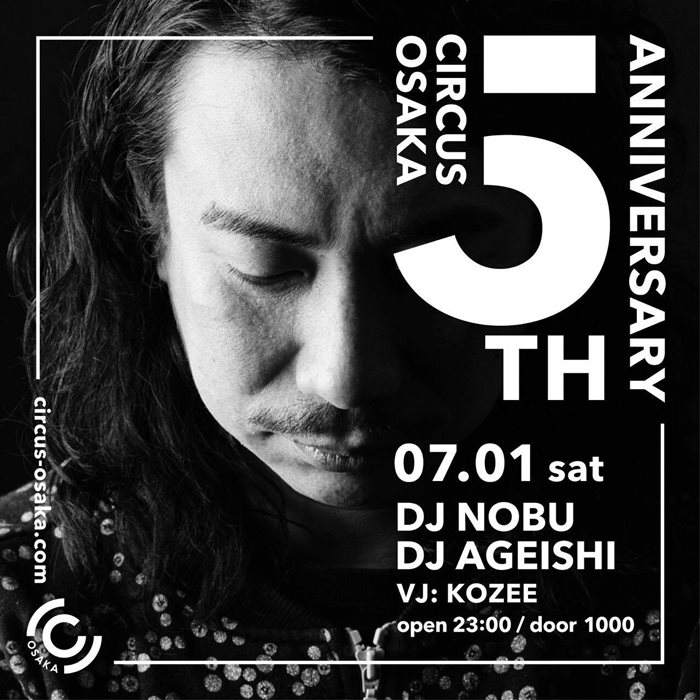 Circus 5th Anniversary "DJ Nobu x DJ Ageishi" - フライヤー表