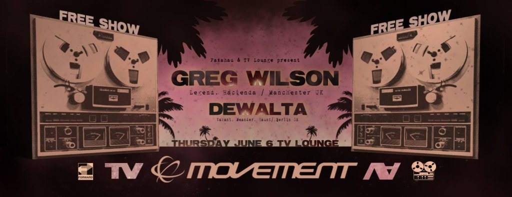 Movement Appreciation Party with Greg Wilson & Dewalta - Página frontal