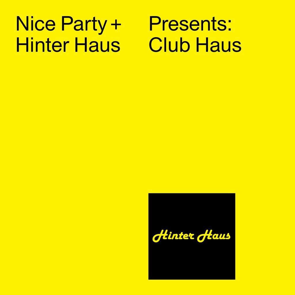Nice Party & Hinter Haus present Club Haus - Página frontal
