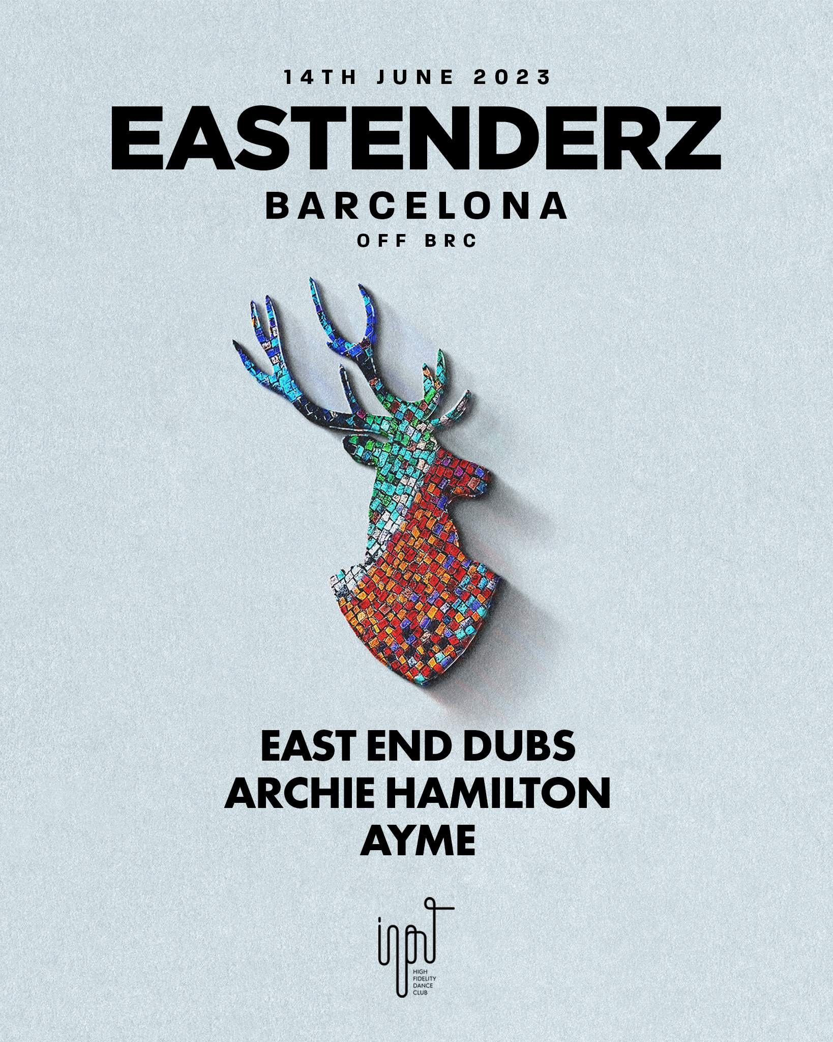 EASTENDERZ Barcelona OFF BCN at INPUT High Fidelity Dance Club, Barcelona