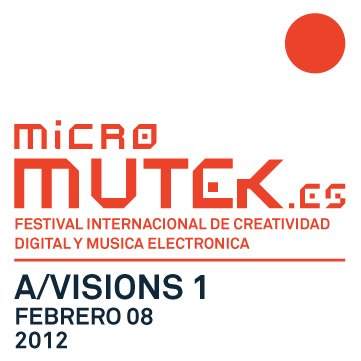 Micro Mutek A/Visions 1 - Livesoundtracks - フライヤー表