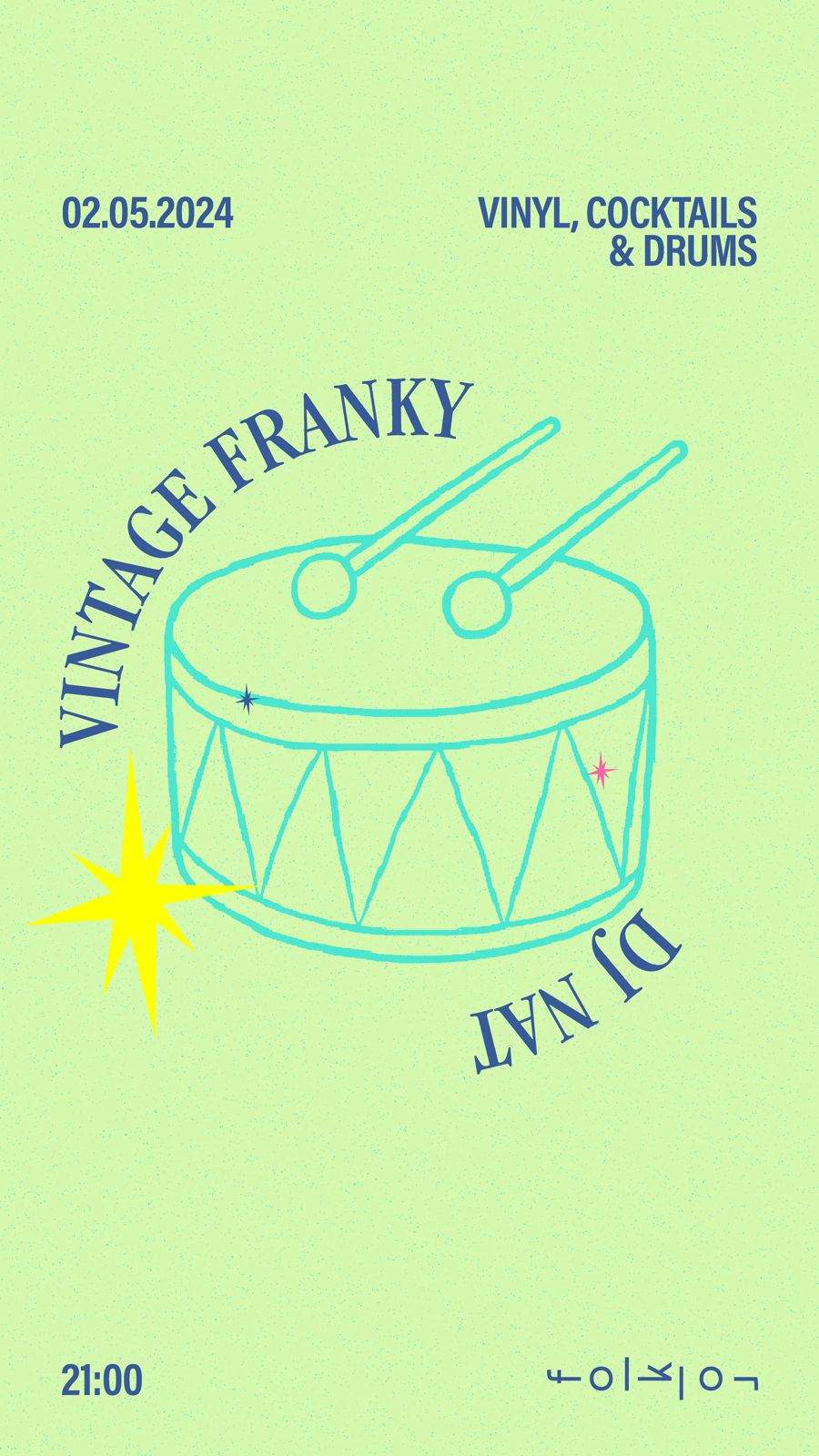Vinyl, Cocktails & Drums /// Dj Nat - Vintage Franky - フライヤー表