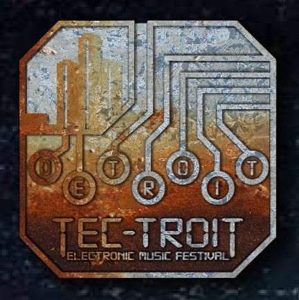 Tec-Troit Electronic Music Festival - フライヤー表