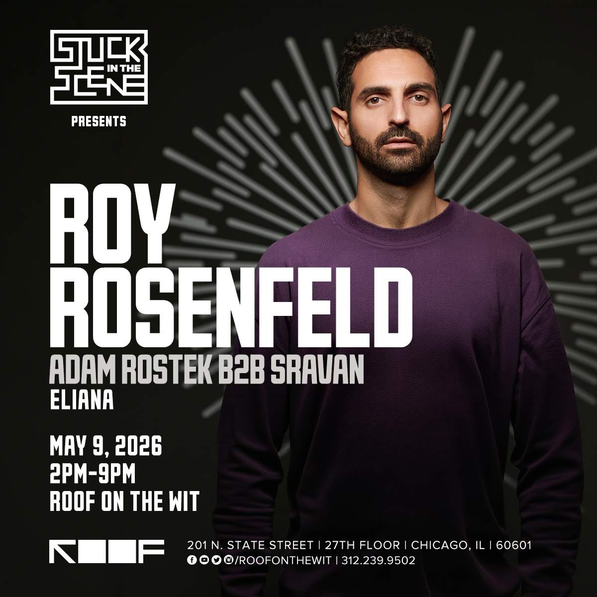 Stuck In The Scene presents Roy Rosenfeld at Roof on Thewit, Chicago