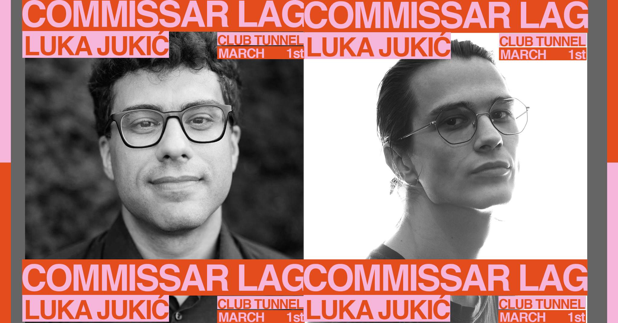 Commissar Lag · Luka Jukić - Club Tunnel - フライヤー表