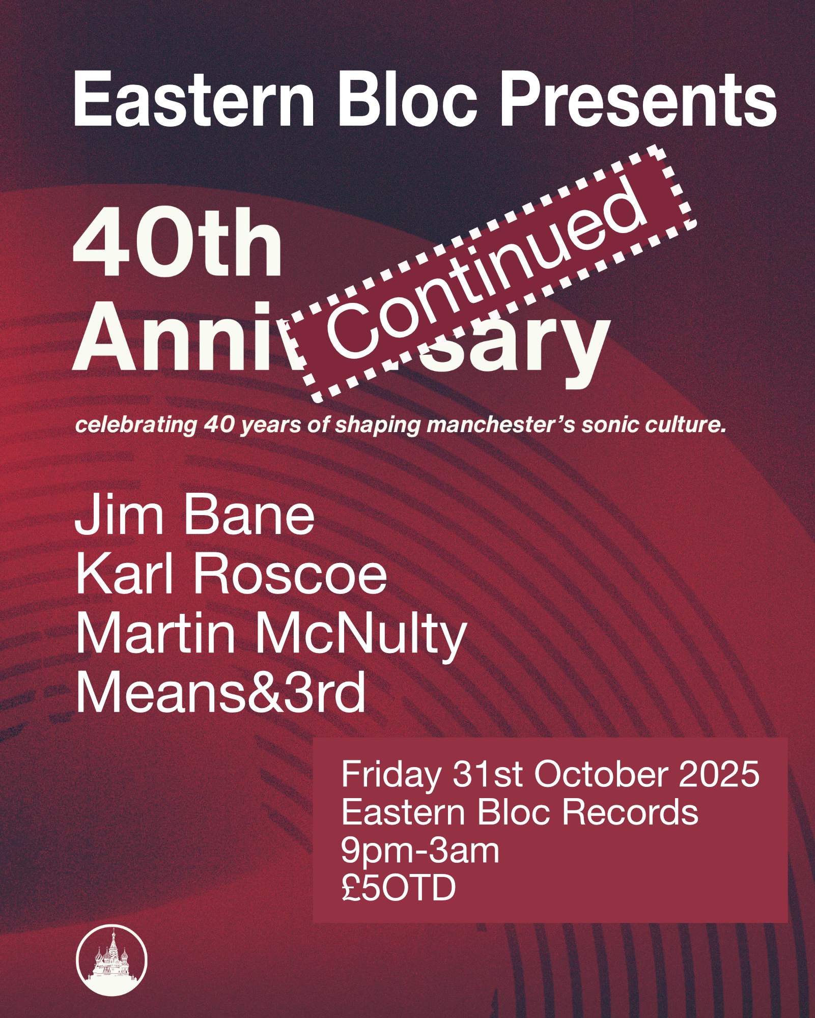 eastern bloc presents 40 Year Anniversary Continued at Eastern Bloc ...