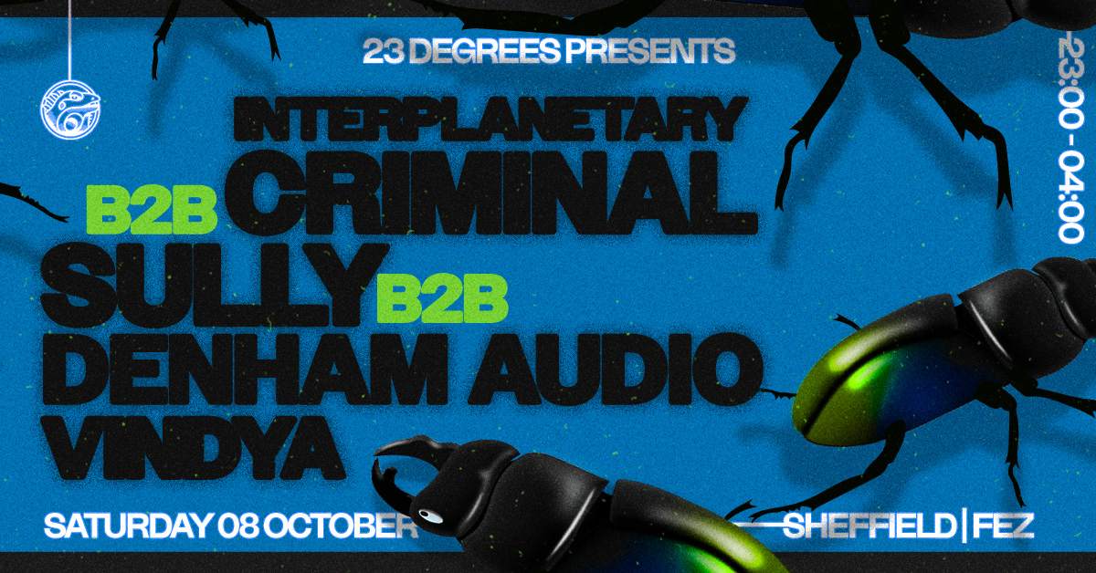 23 Degrees: Interplanetary Criminal b2b Sully b2b Denham Audio & Vindya - Página trasera