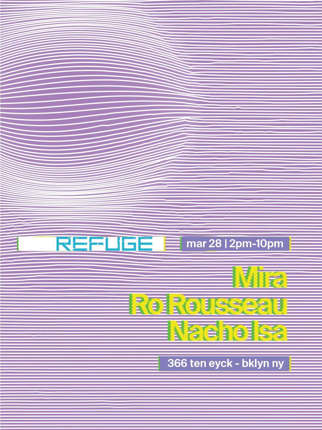 Refuge Daytime: Mira, Ro Rousseau & Nacho Isa at Refuge, New York City