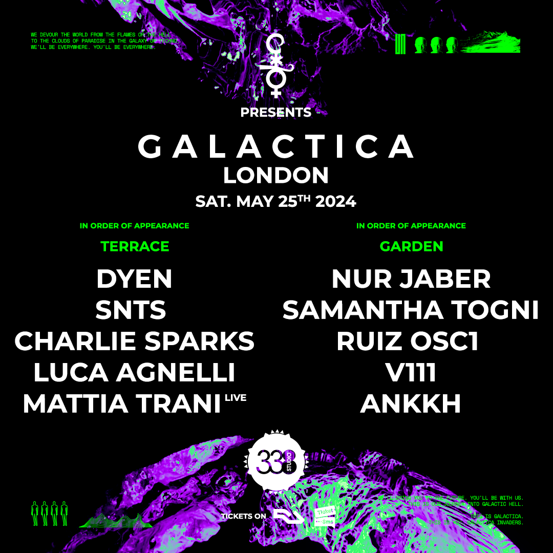 GALACTICA LONDON DAY & NIGHT (DYEN, SNTS, Charlie Sparks & more) - UK DEBUT - フライヤー表