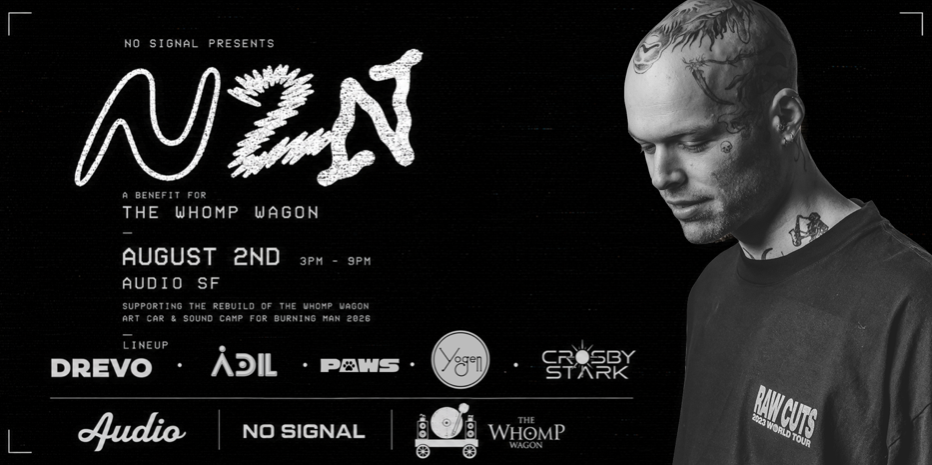 No Signal presents N2N at Audio SF, San Francisco/Oakland · Tickets